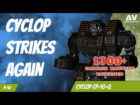 #42 MWO Cyclop CP-10-Q - Cyclop strikes again