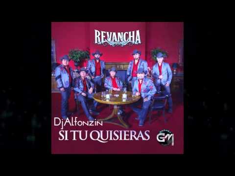 Revancha NorteÑa - Si Tú Quisieras | Sencillo 2015