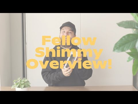 Fellow Shimmy Overview