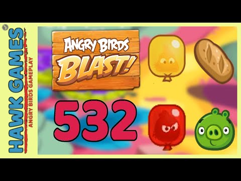 Angry Birds Blast Level 532 Extreme - 3 Stars Walkthrough, No Boosters