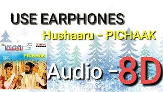 PICHAAK | 8D Song | Hushaaru movie | By one &amp; more productions |
