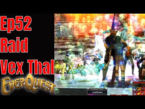 Ep52 Vex Thal Raid [Guild 1st] EverQuest TLP Mangler