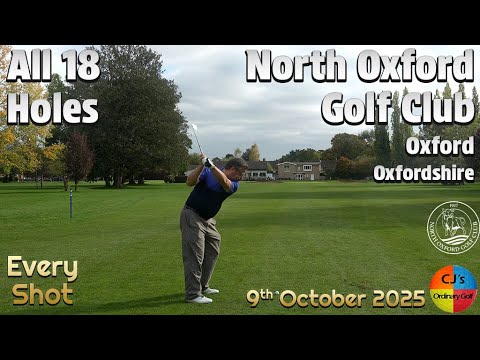 18 Holes at North Oxford Golf Club. A video tribute to a wonderful course, closed in October 2025 😢⛳