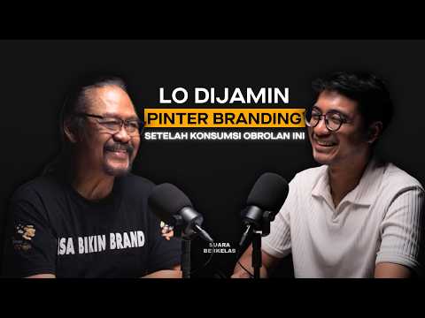50+ Tahun ILMU BRANDING Dirangkum Lengkap Hanya Dalam 1 Jam! | SUARA BERKELAS #53