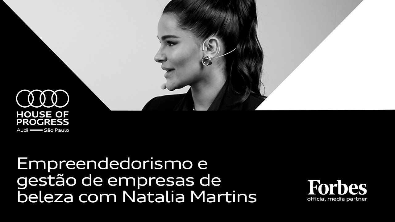 Empreendedorismo e gestão de empresas de beleza com Natalia Martins