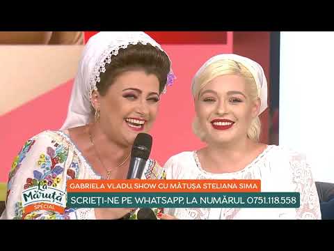 @GabrielaVladu si @StelianaSimaOfficial- La Măruță