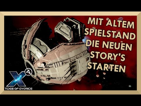 DLC STORY PLOT'S starten 🚀X4 FOUNDATIONS GEZEITEN DER HABGIER Let's Play Deutsch