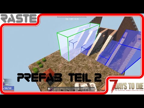 7 Days to Die - Prefab Teil 2