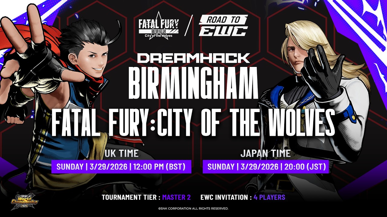 DreamHack Birmingham | FATAL FURY: CotW | TOP 8