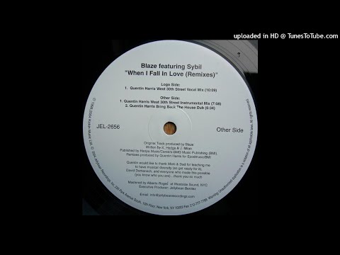 Blaze Featuring Sybil | When I Fall In Love (Quentin Harris West 30th Street Vocal Mix)