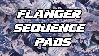 Tutorial #36 | Flanger Sequence Pads