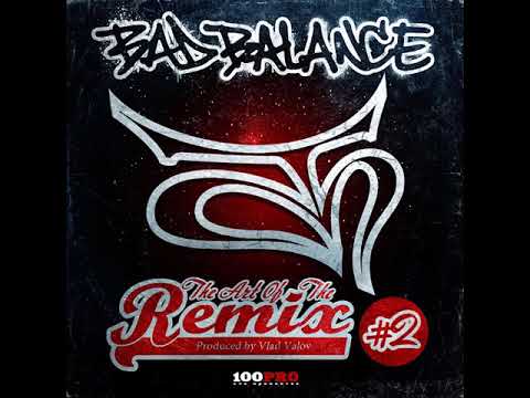 Bad balance - The art of the remix 2013 (ремиксы).