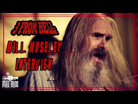 Mad Bros Media : BILL MOSELEY TALKS CHOPTOP, DEVILS REJECTS, OTIS AND HIS KIDS