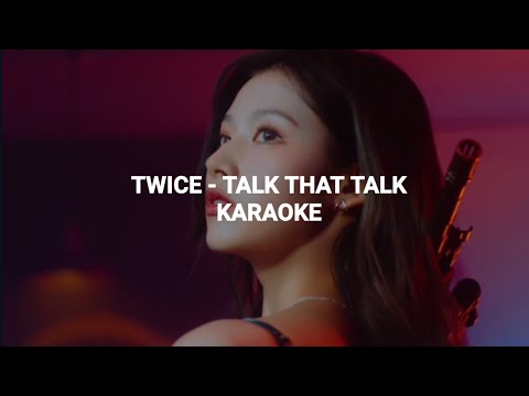 TWICE (트와이스) - 'Talk That Talk' KARAOKE with Easy Lyrics