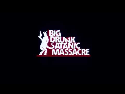 TRAILER BIG DRUNK SATANIC MASSACRE