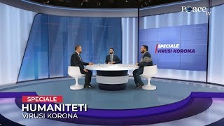 06. SPECIALE | Virusi Korona - Humaniteti - Agron Terziqi dhe Lavdim Gashi