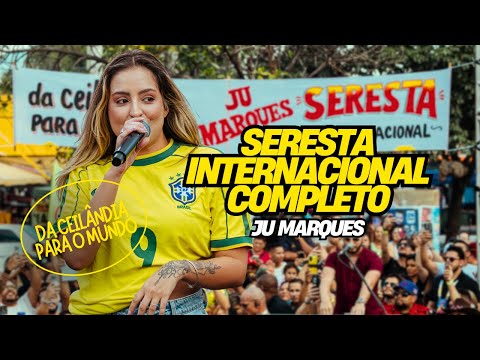 Ju Marques - SERESTA INTERNACIONAL (Completo) | Playlist Atualizada Seresta 2025