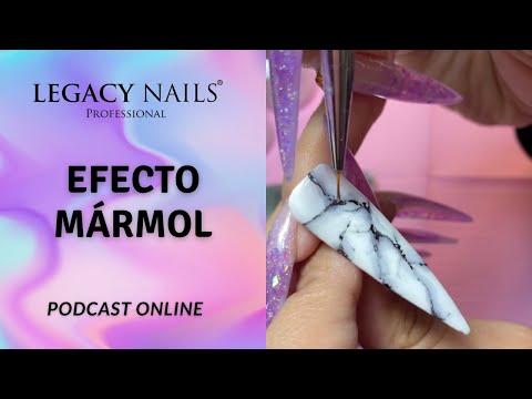 EFECTO MÁRMOL│PODCAST│LEGACY NAILS