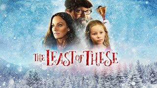 The Least of These: A Christmas Story (2018) | Trailer | Tayla Lynn | Emma Faith