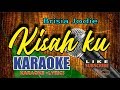 Brisia Jodie - Kisahku karaoke lower key HD