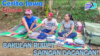 Download lagu BAKULAN RUWET SAINGAN DAGANGAN !  || Eps 14 || Cerita Jawa mp3