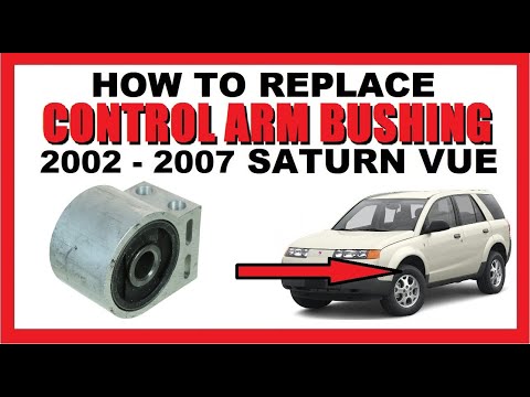 How to Replace a Front Lower Rearward Suspension Control Arm Bushing || 2002 - 2007 Saturn Vue
