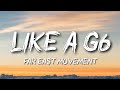Far East Movement - Like A G6 ft. The Cataracs, DEV