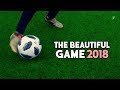 The Beautiful Game • 2017/18 ᴴᴰ The Beautiful Game • 2017/18 ᴴᴰ