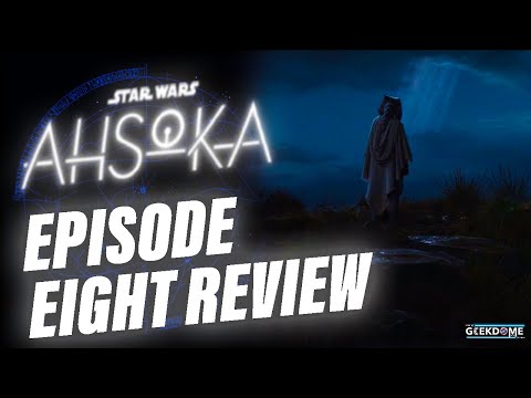 Ahsoka Episode 8 Review and Breakdown