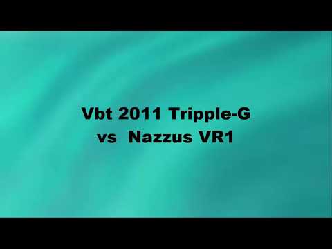 Vbt 2011 Tripple-G vs Nazzus VR1
