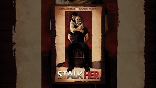 Stalk Her