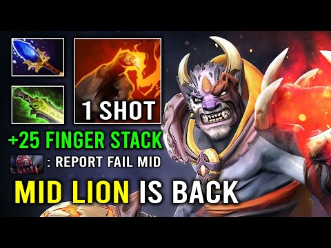MID LION IS BACK +25 Finger Stack 1 Shot Burst Magical Instant Delete Solo Mid Lion 7.33d Dota 2