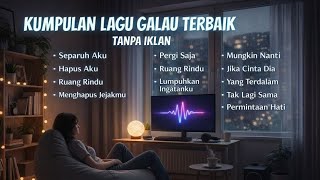 Download lagu KUMPULAN LAGU GALAU TERBAIK SEPANJANG MASA | TANPA IKLAN mp3 Download lagu KUMPULAN LAGU GALAU TERBAIK SEPANJANG MASA | TANPA IKLAN mp3