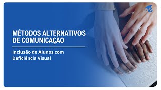 MÉTODOS ALTERNATIVOS DE COMUNICAÇÃO | 6