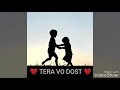 Yaaron Dosti Badi Hi Haseen Hai Whatsapp Status