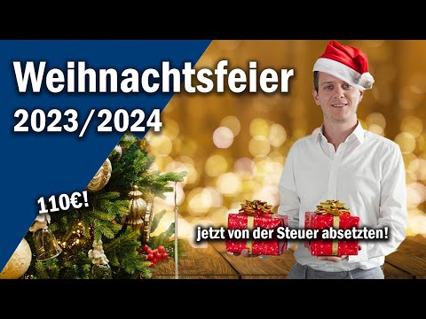 Weihnachtsfeier 2023/2024 von der Steuer absetzen!