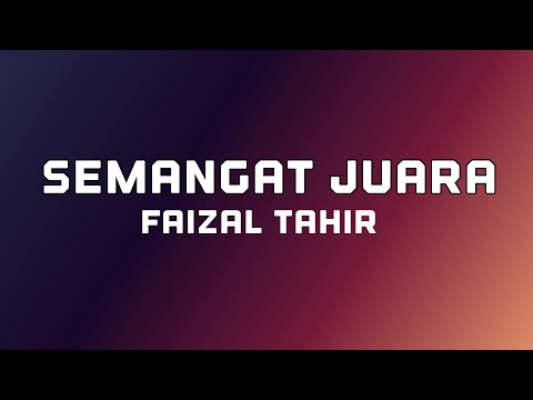 Semangat Juara - Faizal Tahir