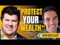 Bob Elliott | Wealth Protection in the 2020s | EP 134