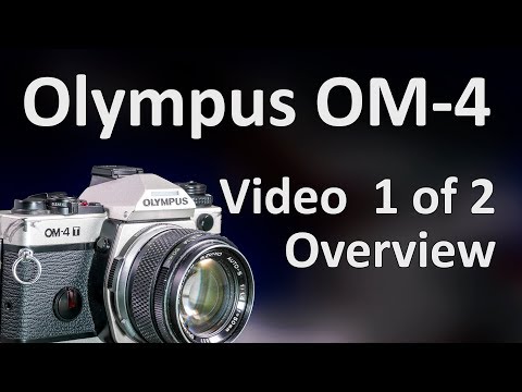 Olympus OM-4 Videohandbuch 1 von 2: Übersicht, Funktionen und Kameralayout