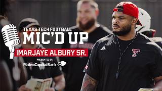 Texas Tech Football: Mic'd Up (Imarjaye Albury Sr.) | 8.17.26