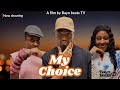 MY CHOICE PART 6