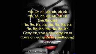 Mad House Rihanna Lyrics