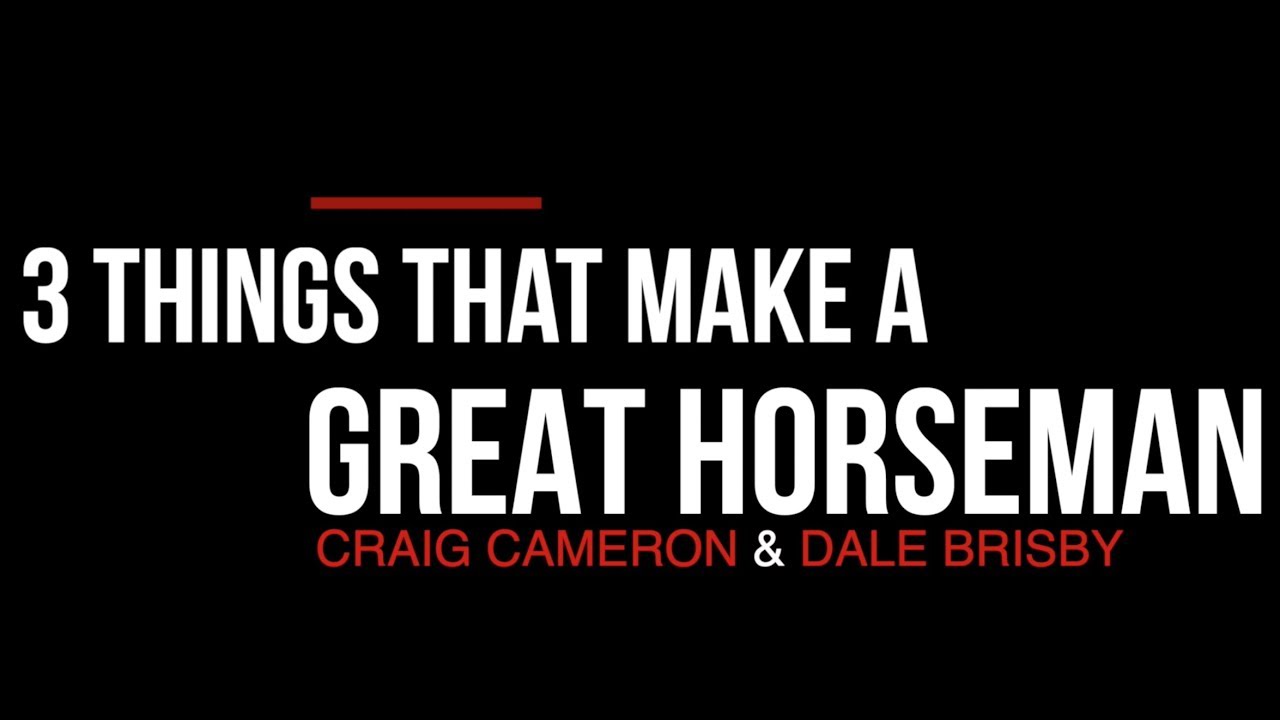 3 Things that Make a Great Horseman