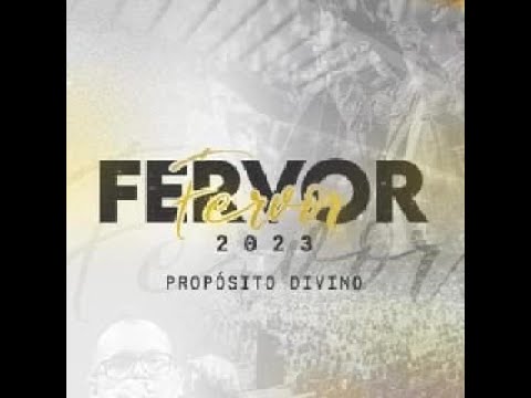 FERVOR 2023 - Propósito Divino