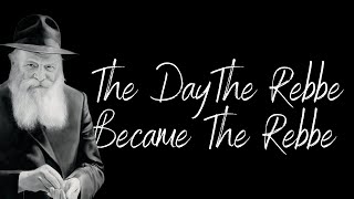 The Day the Rebbe Became the Rebbe  The Daily Thre