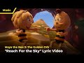 Reach For The Sky From Maya The Bee 3 The Golden Orb Lyric Video