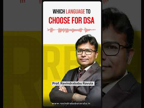 Which language to choose for DSA | Prof. Ravindrababu Ravula