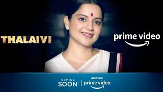 SK Times: Thalaivi (Tamil) on Amazon Prime Video, KanganaRanaut, ArvindSwamy, OTT Release Date