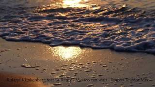 Roland klinkenberg Feat Dj Remy - Mexico Can Wait - Franco Tejedor Mix