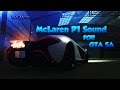 McLaren P1 Sound Mod для GTA San Andreas видео 1